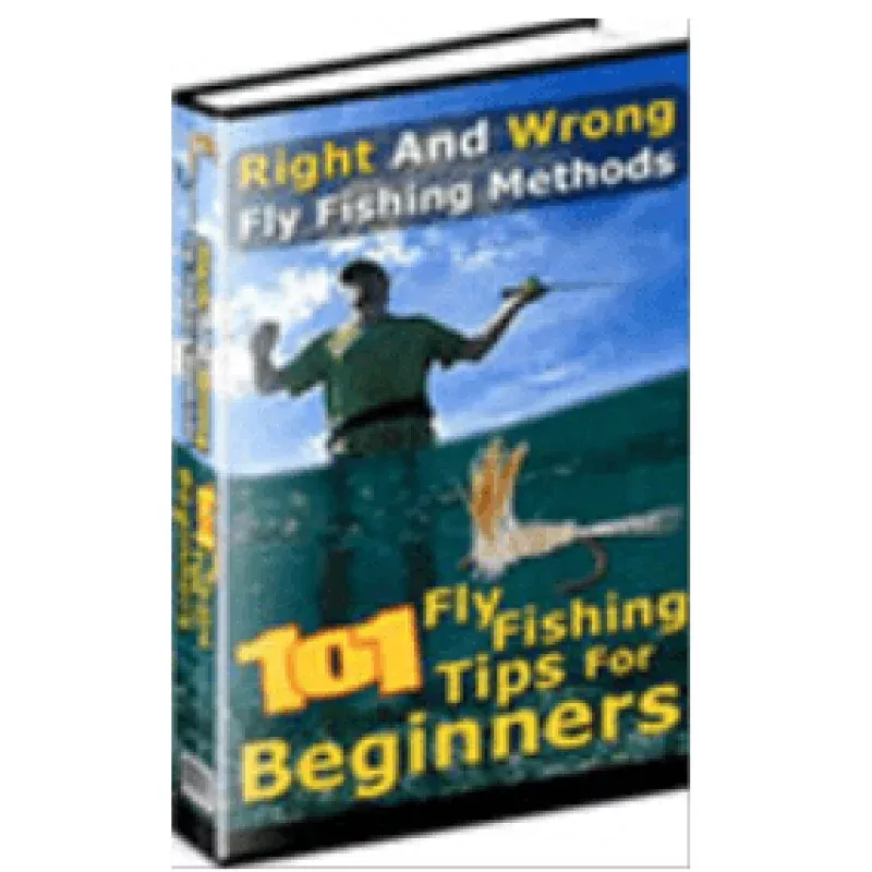 101 Fly Fishing Tips for BeginnersMaster the Art of Fly Fishing!